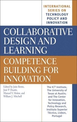 Joao Bento, Jose Duarte, Manuel V. Heitor, William Mitchell - Collaborative Design and Learning, Inbunden