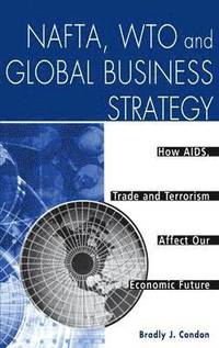 bokomslag NAFTA, WTO and Global Business Strategy