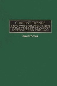 bokomslag Current Trends and Corporate Cases in Transfer Pricing