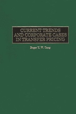 bokomslag Current Trends and Corporate Cases in Transfer Pricing