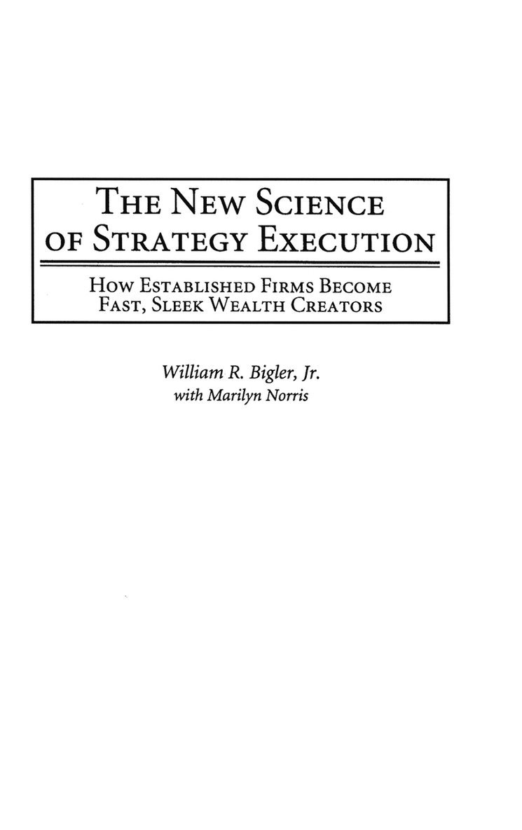 The New Science of Strategy Execution 1