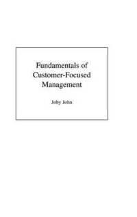 bokomslag Fundamentals of Customer-Focused Management
