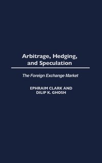 bokomslag Arbitrage, Hedging, and Speculation