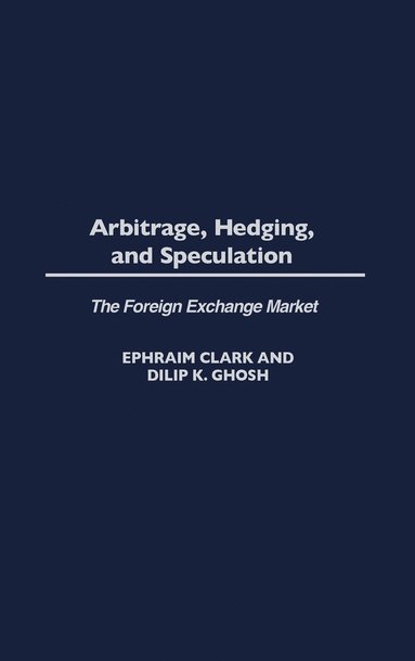 bokomslag Arbitrage, Hedging, and Speculation