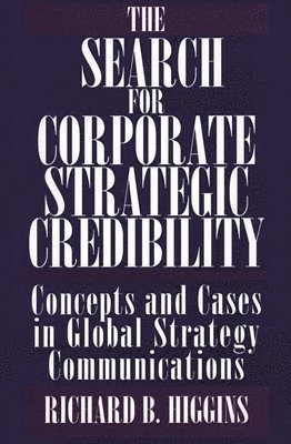 The Search for Corporate Strategic Credibility 1