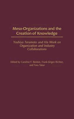 bokomslag Meso-Organizations and the Creation of Knowledge