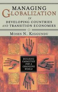 bokomslag Managing Globalization in Developing Countries and Transition Economies