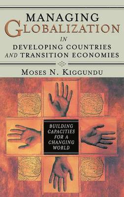 bokomslag Managing Globalization in Developing Countries and Transition Economies