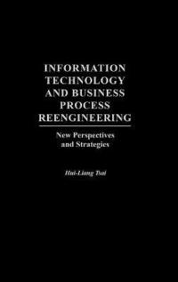 bokomslag Information Technology and Business Process Reengineering
