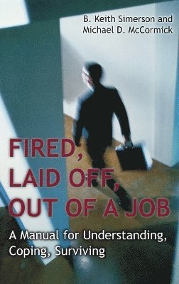 Fired, Laid Off, Out of a Job 1