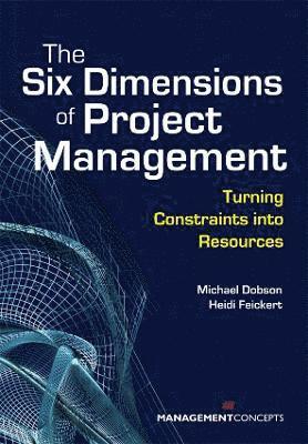 bokomslag The Six Dimensions of Project Management