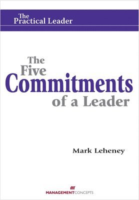 bokomslag The Five Commitments of a Leader