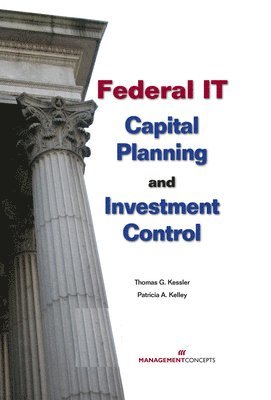 bokomslag Federal IT Capital Planning and Investment Control (with CD)