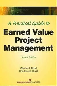 bokomslag A Practical Guide to Earned Value Project Management
