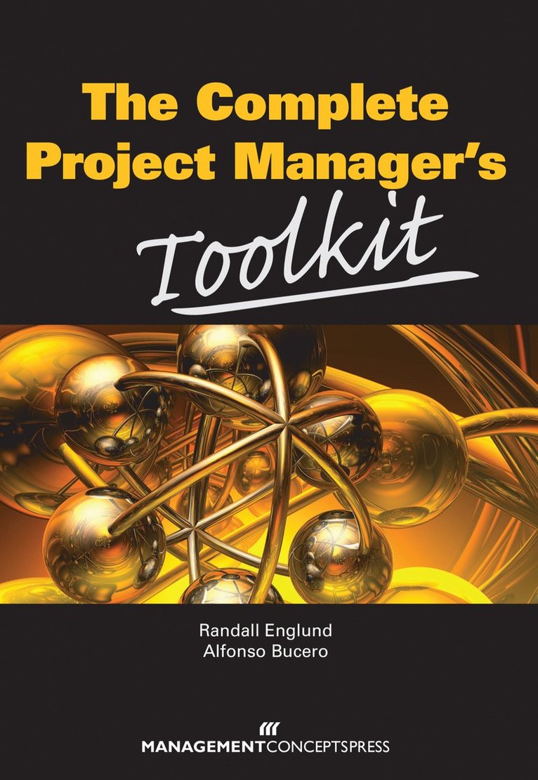 Randall Englund, Alfonso Bucero - Complete Project Manager's Toolkit, Häftad