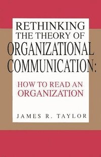 bokomslag Rethinking the Theory of Organizational Communication