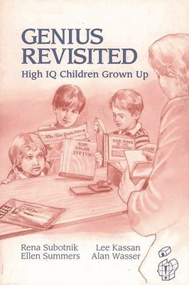 Rena F. Subotnik, Lee Kassan, Ellen Summers, Alan Wasser - Genius Revisited, Häftad