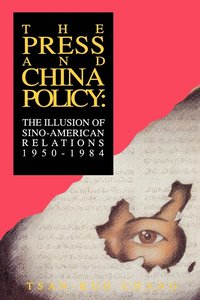bokomslag The Press and China Policy