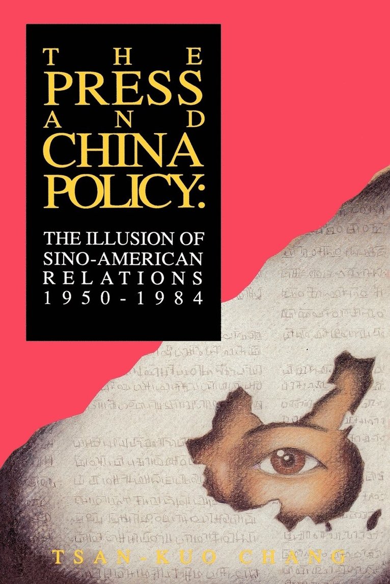 The Press and China Policy 1