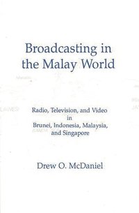 bokomslag Broadcasting in the Malay World