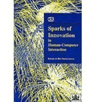 Ben Shneiderman - Sparks of Innovation in Human-Computer Interaction, Inbunden