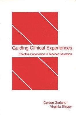 Guiding Clinical Experiences 1
