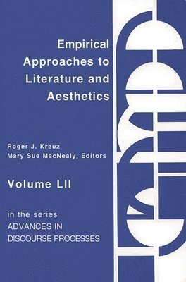Roger J. Kreuz, Mary Sue Macnealy, Anom - Empirical Approaches to Literature and Aesthetics, Häftad