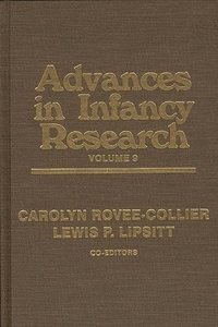 bokomslag Advances in Infancy Research, Volume 9