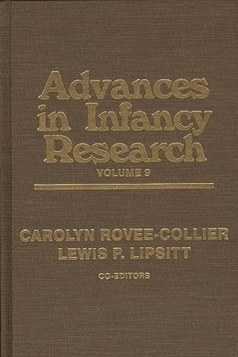 Advances in Infancy Research, Volume 9 1