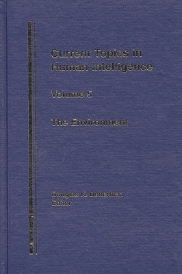 Daniel P. Keating, James R. Flynn, Unknown, Douglas K. Detterman - Environment, Inbunden