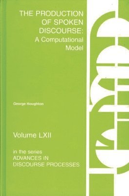 George Houghton - Production of Spoken Discourse, Inbunden