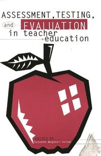 bokomslag Assessment, Testing and Evalution in Teacher Education