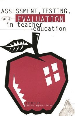 Assessment, Testing and Evalution in Teacher Education 1