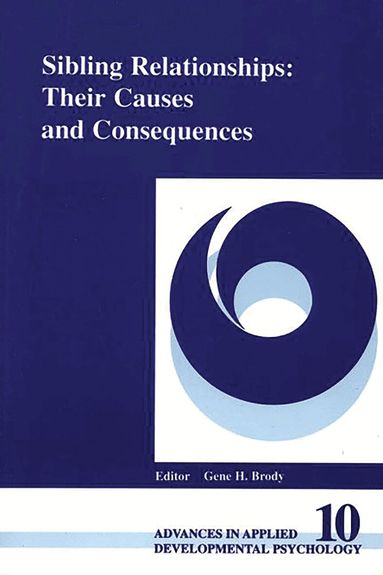 Judy Dunn, Robert Plomin, Gene H. Brody - Sibling Relationships, Häftad