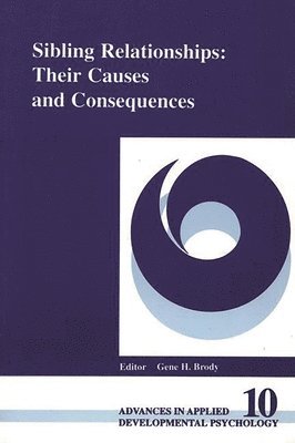 Judy Dunn, Robert Plomin, Gene H. Brody - Sibling Relationships, Häftad