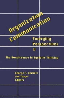 George Barnett, Lee Thayer - Organization-Communication, Inbunden