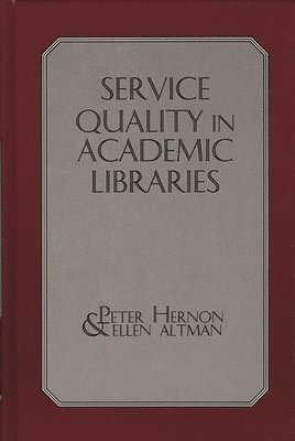 Service Quality in Academic Libraries 1