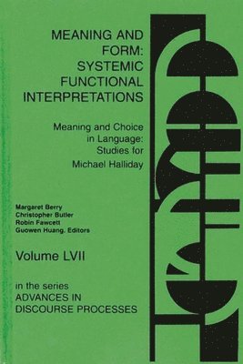 Christopher Butler, Robin Fawcett, Margaret Berry, Christopher Butler, Robin P. Fawcett, Guowen Huang - Meaning and Form, Inbunden