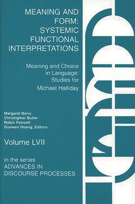 Margaret Berry, Christopher Bulter, Robin Fawcett, Margaret Berry, Christopher Butler, Robin P. Fawcett, Guowen Huang - Meaning and Form, Häftad