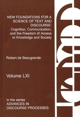 New Foundations for a Science of Text and Discourse 1