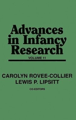 Carolyn Rovee-Collier, Lewis P. Lipsitt, Harlene Hayne, Lewis Lipsitt - Advances in Infancy Research, Inbunden