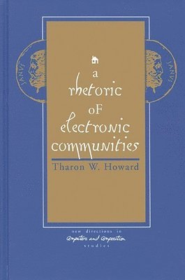 bokomslag A Rhetoric of Electronic Communities