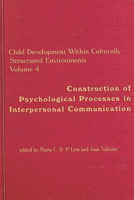 Child Development Within Culturally Structured Environments, Volume 4 1