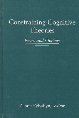 Constraining Cognitive Theories 1