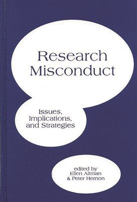 Ellen Altman, Peter Hernon, Peter Hernon, Ellen Altman - Research Misconduct, Inbunden