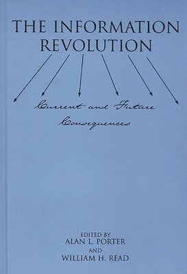 Alan Porter, William H. Read, Alan Porter, William H. Read - Information Revolution, Inbunden