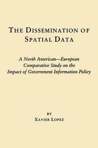 bokomslag The Dissemination of Spatial Data