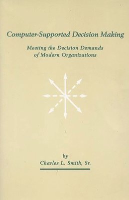 Computer-Supported Decision Making 1