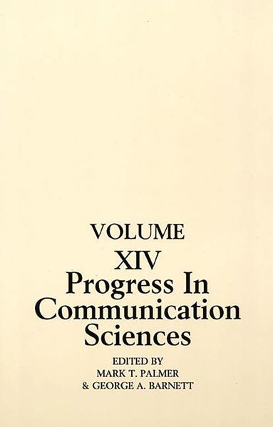 Mark Palmer, George A. Barnett - Progress in Communication Sciences, Häftad
