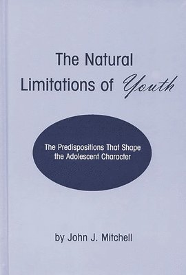 The Natural Limitations of Youth 1